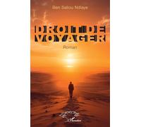 Droit de voyager: Roman