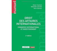 Droit des affaires internationales: Commerce international et investissement