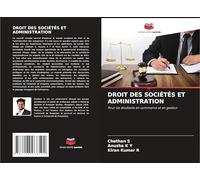 DROIT DES SOCIÉTÉS ET ADMINISTRATION: Pour les étudiants en commerce et en gestion
