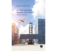 Droit du contentieux douanier de la CEMAC - Version Révisée