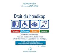 Droit du handicap: Guide juridique et pratique pour connaître et défendre ses droits