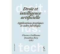 Droit et intelligence artificielle: Applications pratiques et cadre juridique