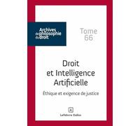 Droit et intelligence artificielle: Ethique et exigence de justice