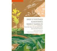 Droit et systèmes alimentaires sains et durables: Etat des lieux et perspectives de transformation