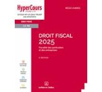 Droit Fiscal 2025 - Fiscalité Des Particuliers Et Des Entreprises - 5è