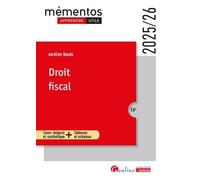 Droit fiscal: Cours intégral et synthétique + Tableaux et schémas