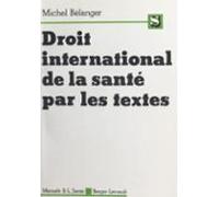 Droit International De La Santé Par Les Textes (ebook)