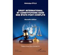 Droit international et constitutions dans des États post-conflits: Nouvelle édition (Études Eurafricaines)