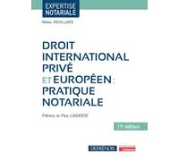 Droit international privé et européen: Pratique notariale