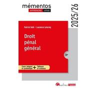 Droit pénal général: Cours intégral et synthétique + Tableaux et schémas