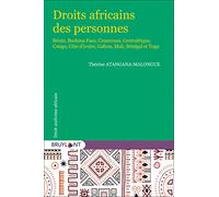 Droits africains des personnes: Bénin, Burkina Faso, Cameroun, Centrafrique, Congo, Côte d'ivoire, Gabon, Mali, Sénégal et Togo