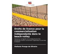 Droits de licence pour la commercialisation indépendante dans le beach-volley: Exposé sur la légalité, les conséquences et les possibilités d'action concernant l'application d'une taxe forfaitaire