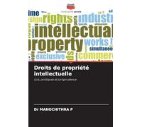 Droits de propriété intellectuelle: Lois, politiques et jurisprudence