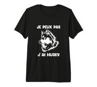 Drôle Pour Les Amoureux Des Chiens Je Paux Pas J'Ai Husky Camiseta Premium