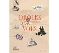 Drôles de vols: Caricaturer les expériences aériennes