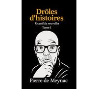 Drôles d'histoires: Recueil de nouvelles Tome I