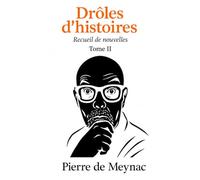 Drôles d'histoires : Recueil de nouvelles Tome II