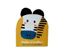 Drôles d'oreilles ! Elles sont à toi, petit zèbre ?: Livre marionnette pour bébé - dès 1 an