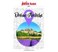 Drôme - Ardèche 2021/2022 Petit Futé (ebook)