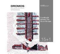 Dromos. Libro periodico di architettura. Ediz. italiana e inglese. La città sulla penisola-The city on the cape (2026) (Vol. 15/1)