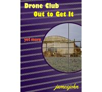 Drone Club: Out to Get It