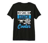 Drone Coach Regular Coach Only Way UAV Humor Camiseta Premium