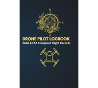 Drone Pilot Logbook: EASA & FAA Compliant Flight Records