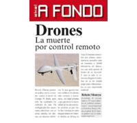 Drones. La muerte por control remoto: Volume 3 (A fondo)