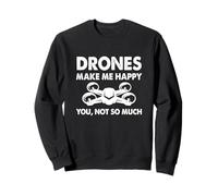 Drones me hacen feliz no tanto - Drone Flying Pilot Sudadera