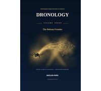 Dronology: The Defense Frontier: From Eye to Effector - How Drones Change the Shape of Conflict