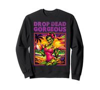 Drop Dead Gorgeous Summerween Humor Oscuro Adulto Glam Mujeres Sudadera