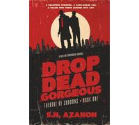 Drop Dead Gorgeous (Theatre of Shadows)