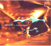 Drop in the Glass: Glass Duo on the Glass Harp