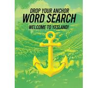 Drop Your Anchor Word Search, Welcome to YesLand!