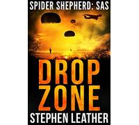 Drop Zone: An Action-Packed Spider Shepherd SAS Novella