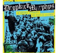 Dropkick Murphys - 11 Short Stories Of Pain And Glory [Vinilo]