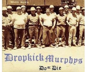 Dropkick Murphy's - Do Or Die