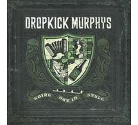 Dropkick Murphys Going Out in Style (Vinyl) 12" Album (PRESALE 25/09/2026)