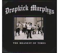 Dropkick Murphys - Meanest Of Times,The + Bonus Trks (18 Trks) Aust E