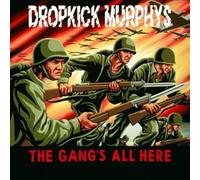 Dropkick Murphys - The Gang's All Here