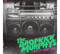 Dropkick Murphys – Turn Up That Dial – Vinilo – Importación USA