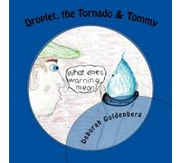 Droplet, the Tornado & Tommy