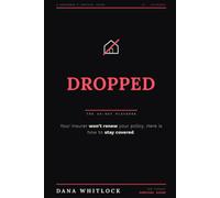 Dropped: The Homeowner's Survival Guide to Insurance Non-Renewal, and the 60-Day Playbook to Stay Covered
