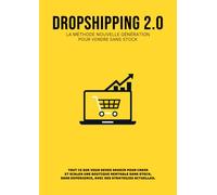 Dropshipping 2.0: La méthode nouvelle génération pour vendre sans stock