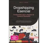 Dropshipping Esencial: Fundamentos para tu Negocio de Comercio Electrónico