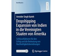 Dropshipping Expansion von Indien in die Vereinigten Staaten von Amerika: Schlüsselfaktoren für den Erfolg und die Bedeutung von Nachhaltigkeitsbemühungen (BestMasters)