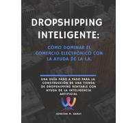 Dropshipping inteligente: Cómo dominar el comercio electrónico con la ayuda de la I.A.