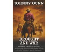 Drought and War: A Classic Western Series: 3 (Brookside, Oregon Territory)