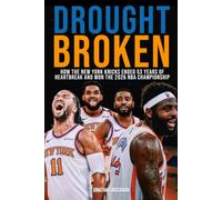 Drought Broken: How the New York Knicks Ended 53 Years of Heartbreak and Won the 2026 NBA Championship