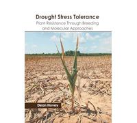 Drought Stress Tolerance: Plant Resistance Through Breeding and Molecular Approaches
